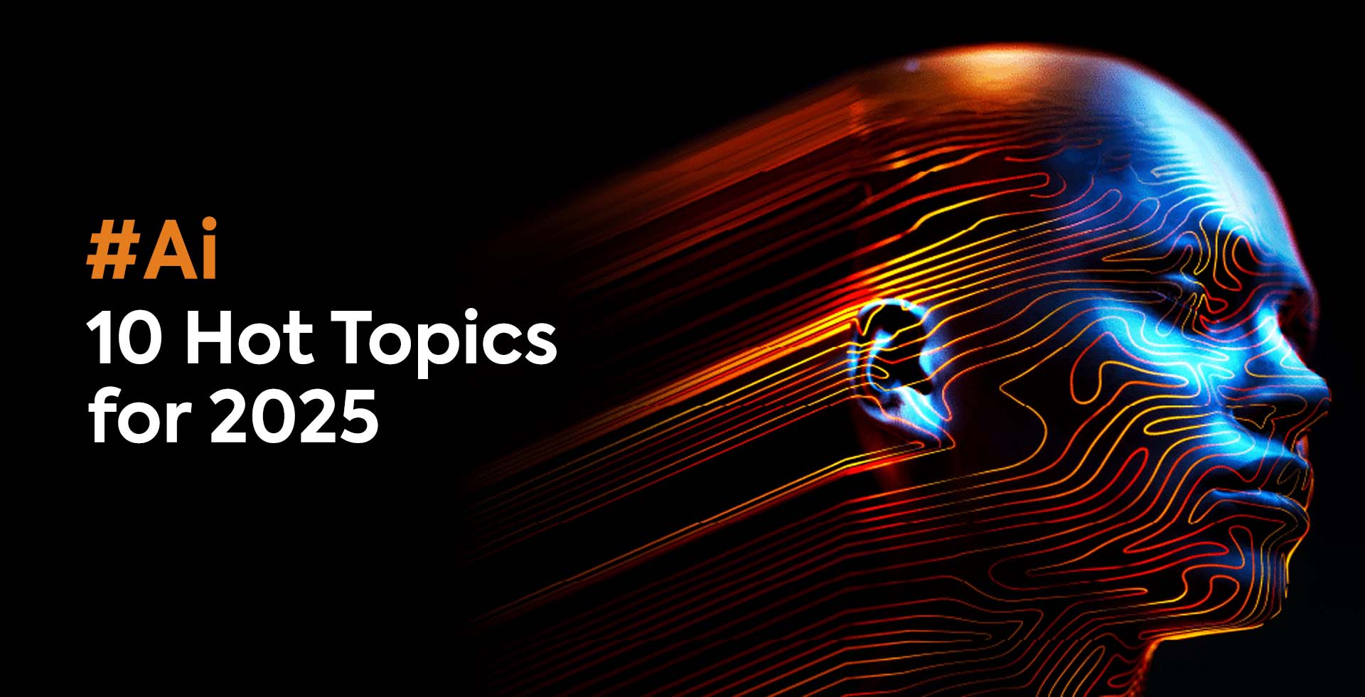 Trending Blog Topics in 2025: What’s Hot and Why AI Is Changing Everything